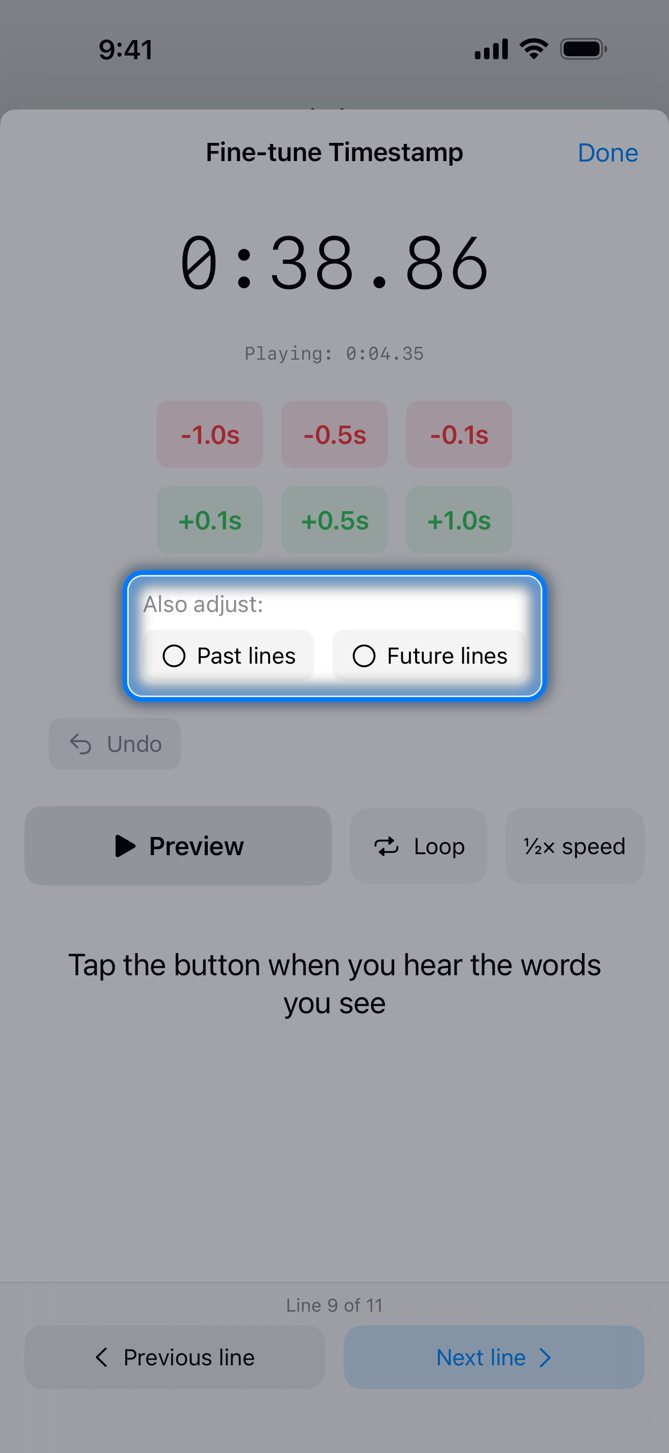 Fine-tune Timestamp sheet for a line with plus and minus buttons, Also adjust Past lines and Future lines, Preview, Loop, and Previous line and Next line
